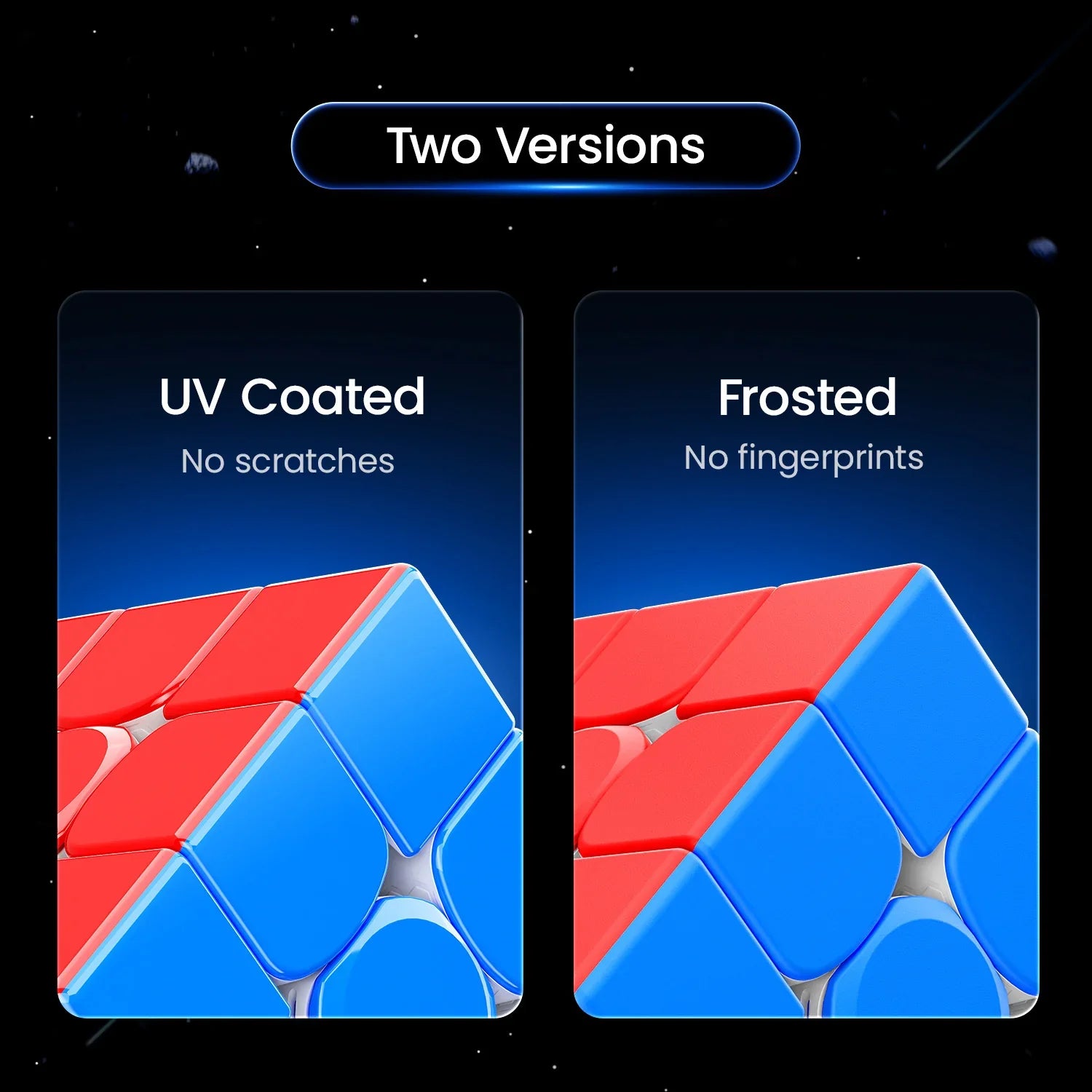 Comparison of two versions of a Rubik's Cube: UV coated with no scratches and frosted with no fingerprints